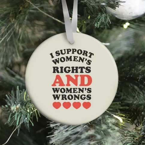 I Support Women’s Rights AND Women’s Wrongs