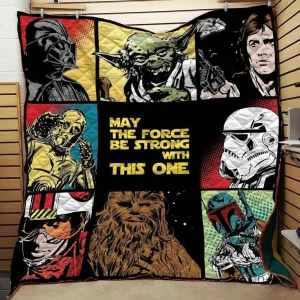 May The Force Be Strong With This One Blanket Th10072019 Quilt and Home Decor