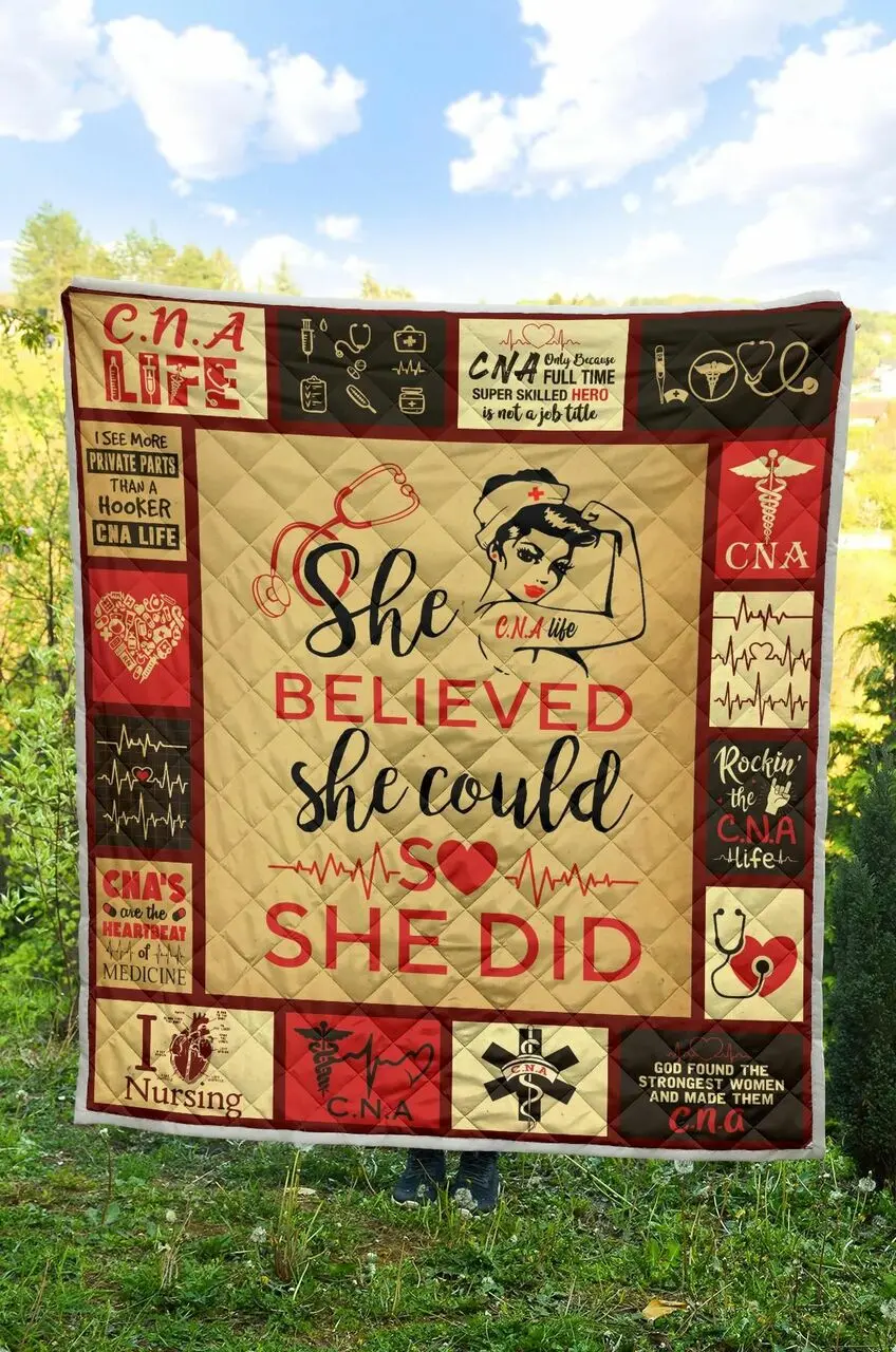 She Believed She Could Cna Quilt Blanket Dhc020120200Td and Home Decor