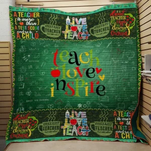Teach Love Inspire Quilt and Home Decor